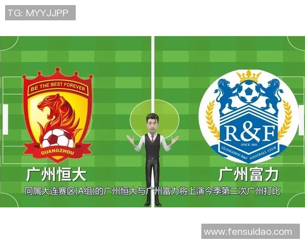恒大与富力精彩对决集锦回顾赛场瞬间尽显足球魅力与激情 恒大与富力精彩对决集锦回顾赛场瞬间尽显足球魅力与激情
